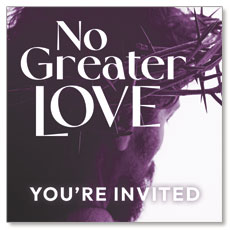 No Greater Love Crown Invite 